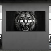 Be Courageous